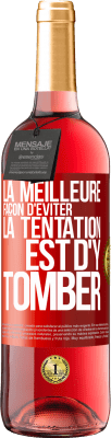 29,95 € Envoi gratuit | Vin rosé Édition ROSÉ La meilleure façon d'éviter la tentation est d'y tomber Étiquette Rouge. Étiquette personnalisable Vin jeune Récolte 2025 Tempranillo