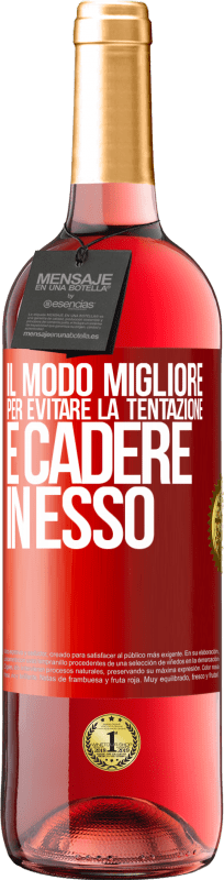 29,95 € Spedizione Gratuita | Vino rosato Edizione ROSÉ Il modo migliore per evitare la tentazione è cadere in esso Etichetta Rossa. Etichetta personalizzabile Vino giovane Raccogliere 2024 Tempranillo