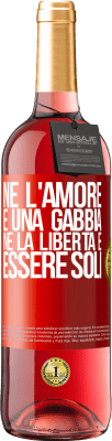 29,95 € Spedizione Gratuita | Vino rosato Edizione ROSÉ Né l'amore è una gabbia, né la libertà è essere soli Etichetta Rossa. Etichetta personalizzabile Vino giovane Raccogliere 2024 Tempranillo