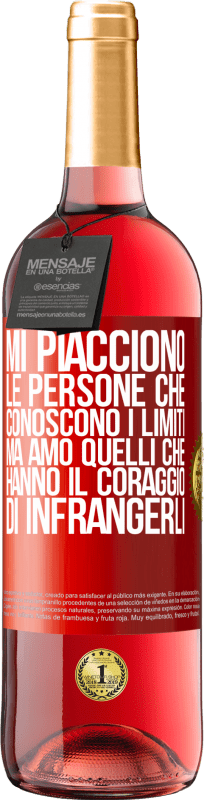 29,95 € Spedizione Gratuita | Vino rosato Edizione ROSÉ Mi piacciono le persone che conoscono i limiti, ma amo quelli che hanno il coraggio di infrangerli Etichetta Rossa. Etichetta personalizzabile Vino giovane Raccogliere 2024 Tempranillo