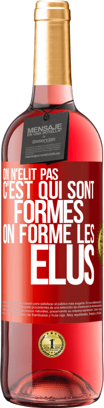 29,95 € Envoi gratuit | Vin rosé Édition ROSÉ On n'élit pas c'est qui sont formés, on forme les élus Étiquette Rouge. Étiquette personnalisable Vin jeune Récolte 2025 Tempranillo