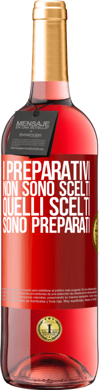 29,95 € Spedizione Gratuita | Vino rosato Edizione ROSÉ I preparativi non sono scelti, quelli scelti sono preparati Etichetta Rossa. Etichetta personalizzabile Vino giovane Raccogliere 2025 Tempranillo