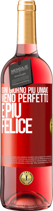 29,95 € Spedizione Gratuita | Vino rosato Edizione ROSÉ Ogni giorno più umano, meno perfetto e più felice Etichetta Rossa. Etichetta personalizzabile Vino giovane Raccogliere 2024 Tempranillo