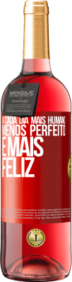 29,95 € Envio grátis | Vinho rosé Edição ROSÉ A cada dia mais humano, menos perfeito e mais feliz Etiqueta Vermelha. Etiqueta personalizável Vinho jovem Colheita 2023 Tempranillo