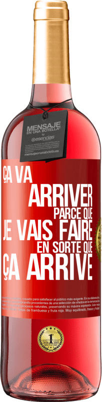 29,95 € Envoi gratuit | Vin rosé Édition ROSÉ Ça va arriver parce que je vais faire en sorte que ça arrive Étiquette Rouge. Étiquette personnalisable Vin jeune Récolte 2024 Tempranillo