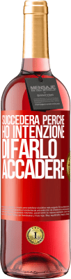 29,95 € Spedizione Gratuita | Vino rosato Edizione ROSÉ Succederà perché ho intenzione di farlo accadere Etichetta Rossa. Etichetta personalizzabile Vino giovane Raccogliere 2024 Tempranillo