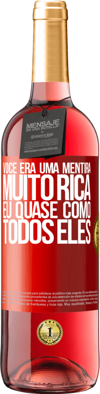 29,95 € Envio grátis | Vinho rosé Edição ROSÉ Você era uma mentira muito rica. Eu quase como todos eles Etiqueta Vermelha. Etiqueta personalizável Vinho jovem Colheita 2024 Tempranillo