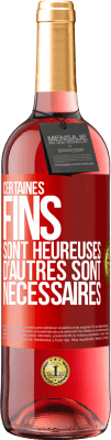 29,95 € Envoi gratuit | Vin rosé Édition ROSÉ Certaines fins sont heureuses. D'autres sont nécessaires Étiquette Rouge. Étiquette personnalisable Vin jeune Récolte 2025 Tempranillo