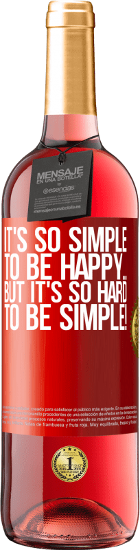 29,95 € 免费送货 | 桃红葡萄酒 ROSÉ版 快乐是如此简单……但是变得如此简单却是如此！ 红色标签. 可自定义的标签 青年酒 收成 2023 Tempranillo