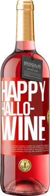 29,95 € 送料無料 | ロゼワイン ROSÉエディション Happy Hallo-Wine 赤いタグ. カスタマイズ可能なラベル 若いワイン 収穫 2024 Tempranillo