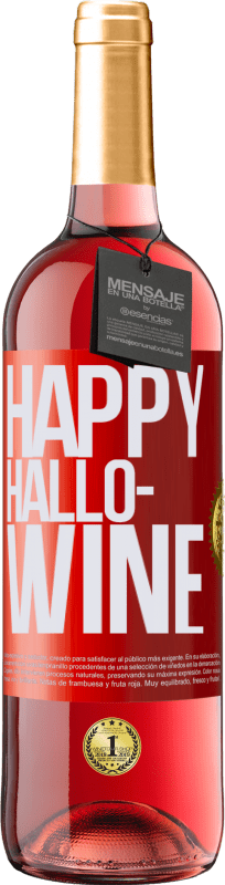 29,95 € Envío gratis | Vino Rosado Edición ROSÉ Happy Hallo-Wine Etiqueta Roja. Etiqueta personalizable Vino joven Cosecha 2024 Tempranillo