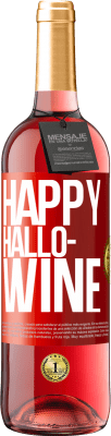 29,95 € Spedizione Gratuita | Vino rosato Edizione ROSÉ Happy Hallo-Wine Etichetta Rossa. Etichetta personalizzabile Vino giovane Raccogliere 2023 Tempranillo