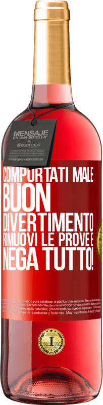 29,95 € Spedizione Gratuita | Vino rosato Edizione ROSÉ Comportati male. Buon divertimento Rimuovi le prove e ... Nega tutto! Etichetta Rossa. Etichetta personalizzabile Vino giovane Raccogliere 2024 Tempranillo