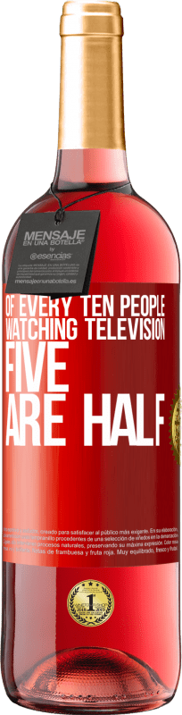 29,95 € 送料無料 | ロゼワイン ROSÉエディション テレビを見ている10人に5人は半分です 赤いタグ. カスタマイズ可能なラベル 若いワイン 収穫 2023 Tempranillo