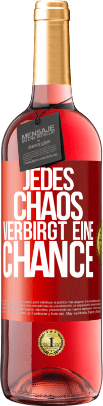 29,95 € Kostenloser Versand | Roséwein ROSÉ Ausgabe Jedes Chaos verbirgt eine Chance Rote Markierung. Anpassbares Etikett Junger Wein Ernte 2023 Tempranillo