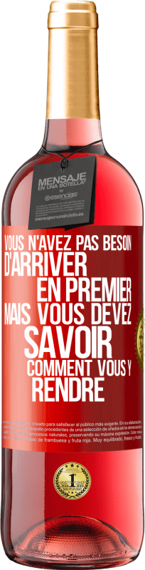 29,95 € Envoi gratuit | Vin rosé Édition ROSÉ Vous n'avez pas besoin d'arriver en premier, mais vous devez savoir comment vous y rendre Étiquette Rouge. Étiquette personnalisable Vin jeune Récolte 2024 Tempranillo