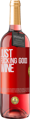 29,95 € Envío gratis | Vino Rosado Edición ROSÉ Just fucking good wine Etiqueta Roja. Etiqueta personalizable Vino joven Cosecha 2023 Tempranillo