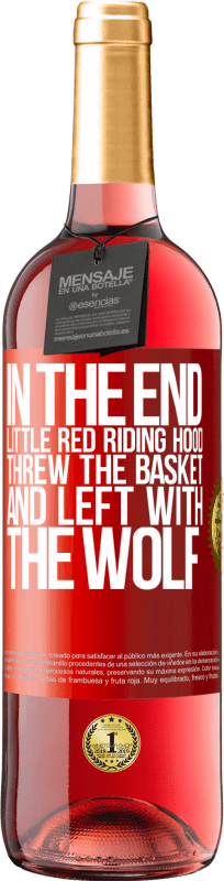 29,95 € Free Shipping | Rosé Wine ROSÉ Edition In the end, Little Red Riding Hood threw the basket and left with the wolf Red Label. Customizable label Young wine Harvest 2024 Tempranillo