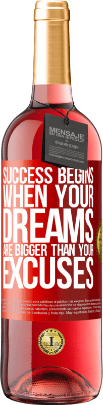 29,95 € Free Shipping | Rosé Wine ROSÉ Edition Success begins when your dreams are bigger than your excuses Red Label. Customizable label Young wine Harvest 2024 Tempranillo