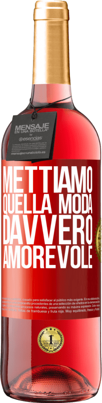 29,95 € Spedizione Gratuita | Vino rosato Edizione ROSÉ Mettiamo quella moda davvero amorevole Etichetta Rossa. Etichetta personalizzabile Vino giovane Raccogliere 2024 Tempranillo