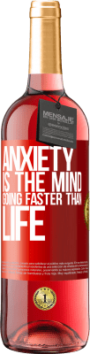 29,95 € Free Shipping | Rosé Wine ROSÉ Edition Anxiety is the mind going faster than life Red Label. Customizable label Young wine Harvest 2024 Tempranillo