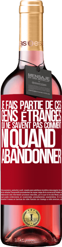 29,95 € Envoi gratuit | Vin rosé Édition ROSÉ Je fais partie de ces gens étranges qui ne savent pas comment ni quand abandonner Étiquette Rouge. Étiquette personnalisable Vin jeune Récolte 2024 Tempranillo