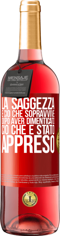 29,95 € Spedizione Gratuita | Vino rosato Edizione ROSÉ La saggezza è ciò che sopravvive dopo aver dimenticato ciò che è stato appreso Etichetta Rossa. Etichetta personalizzabile Vino giovane Raccogliere 2024 Tempranillo