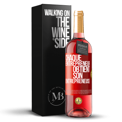 «Chaque entrepreneur obtient son entrepreneuse» Édition ROSÉ