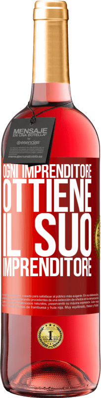 29,95 € Spedizione Gratuita | Vino rosato Edizione ROSÉ Ogni imprenditore ottiene il suo imprenditore Etichetta Rossa. Etichetta personalizzabile Vino giovane Raccogliere 2024 Tempranillo