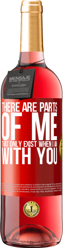 29,95 € Free Shipping | Rosé Wine ROSÉ Edition There are parts of me that only exist when I am with you Red Label. Customizable label Young wine Harvest 2024 Tempranillo