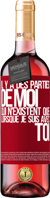 29,95 € Envoi gratuit | Vin rosé Édition ROSÉ Il y a des parties de moi qui n'existent que lorsque je suis avec toi Étiquette Rouge. Étiquette personnalisable Vin jeune Récolte 2024 Tempranillo