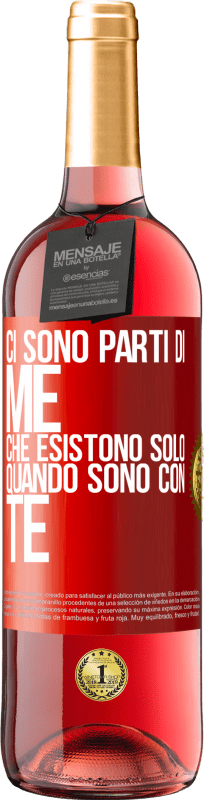 29,95 € Spedizione Gratuita | Vino rosato Edizione ROSÉ Ci sono parti di me che esistono solo quando sono con te Etichetta Rossa. Etichetta personalizzabile Vino giovane Raccogliere 2025 Tempranillo