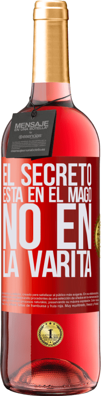 29,95 € Envío gratis | Vino Rosado Edición ROSÉ El secreto está en el mago, no en la varita Etiqueta Roja. Etiqueta personalizable Vino joven Cosecha 2024 Tempranillo