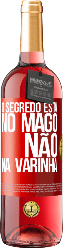 29,95 € Envio grátis | Vinho rosé Edição ROSÉ O segredo está no mago, não na varinha Etiqueta Vermelha. Etiqueta personalizável Vinho jovem Colheita 2024 Tempranillo