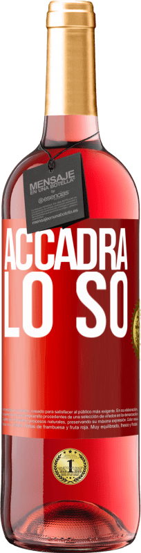 29,95 € Spedizione Gratuita | Vino rosato Edizione ROSÉ Accadrà ... lo so Etichetta Rossa. Etichetta personalizzabile Vino giovane Raccogliere 2024 Tempranillo