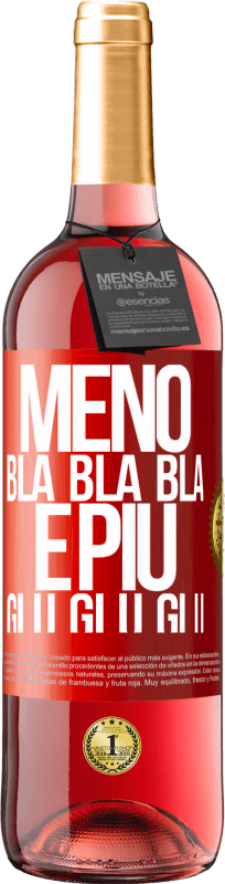 29,95 € Spedizione Gratuita | Vino rosato Edizione ROSÉ Meno Bla Bla Bla e più Glu Glu Glu Etichetta Rossa. Etichetta personalizzabile Vino giovane Raccogliere 2024 Tempranillo