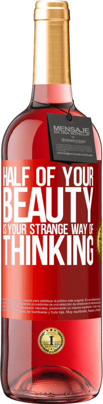29,95 € 送料無料 | ロゼワイン ROSÉエディション あなたの美しさの半分はあなたの奇妙な考え方です 赤いタグ. カスタマイズ可能なラベル 若いワイン 収穫 2023 Tempranillo