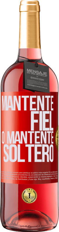 29,95 € Envío gratis | Vino Rosado Edición ROSÉ Mantente fiel, o mantente soltero Etiqueta Roja. Etiqueta personalizable Vino joven Cosecha 2025 Tempranillo