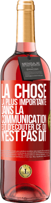 29,95 € Envoi gratuit | Vin rosé Édition ROSÉ La chose la plus importante dans la communication est d'écouter ce qui n'est pas dit Étiquette Rouge. Étiquette personnalisable Vin jeune Récolte 2023 Tempranillo