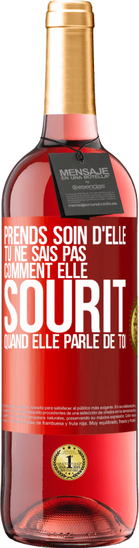 29,95 € Envoi gratuit | Vin rosé Édition ROSÉ Prends soin d'elle. Tu ne sais pas comment elle sourit quand elle parle de toi Étiquette Rouge. Étiquette personnalisable Vin jeune Récolte 2024 Tempranillo