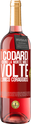 29,95 € Spedizione Gratuita | Vino rosato Edizione ROSÉ I codardi vedono la morte molte volte. L'unico coraggioso Etichetta Rossa. Etichetta personalizzabile Vino giovane Raccogliere 2023 Tempranillo