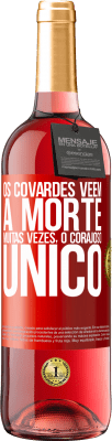 29,95 € Envio grátis | Vinho rosé Edição ROSÉ Os covardes veem a morte muitas vezes. O corajoso único Etiqueta Vermelha. Etiqueta personalizável Vinho jovem Colheita 2023 Tempranillo