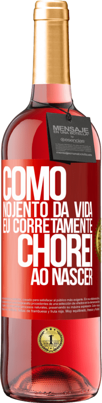 29,95 € Envio grátis | Vinho rosé Edição ROSÉ Como nojento da vida, eu corretamente chorei ao nascer Etiqueta Vermelha. Etiqueta personalizável Vinho jovem Colheita 2024 Tempranillo