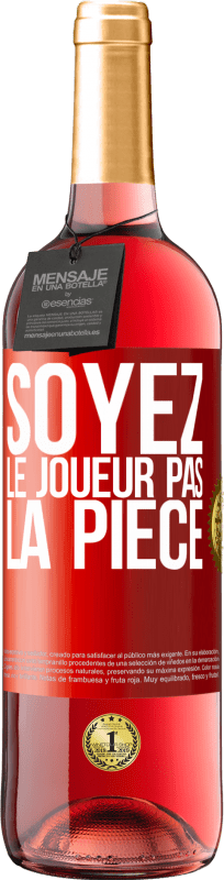 29,95 € Envoi gratuit | Vin rosé Édition ROSÉ Soyez le joueur pas la pièce Étiquette Rouge. Étiquette personnalisable Vin jeune Récolte 2024 Tempranillo