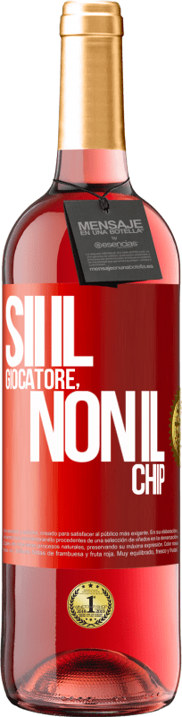 29,95 € Spedizione Gratuita | Vino rosato Edizione ROSÉ Sii il giocatore, non il chip Etichetta Rossa. Etichetta personalizzabile Vino giovane Raccogliere 2024 Tempranillo