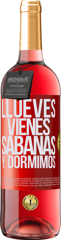 29,95 € Envío gratis | Vino Rosado Edición ROSÉ Llueves, vienes, sábanas y dormimos Etiqueta Roja. Etiqueta personalizable Vino joven Cosecha 2024 Tempranillo