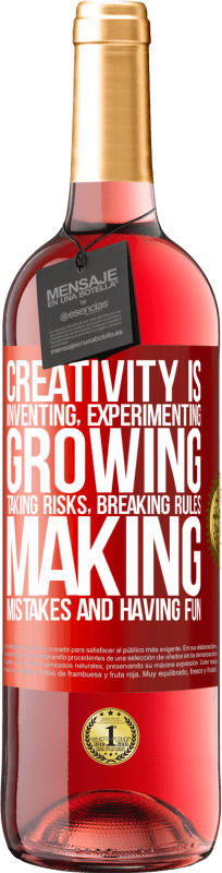 29,95 € Free Shipping | Rosé Wine ROSÉ Edition Creativity is inventing, experimenting, growing, taking risks, breaking rules, making mistakes, and having fun Red Label. Customizable label Young wine Harvest 2025 Tempranillo
