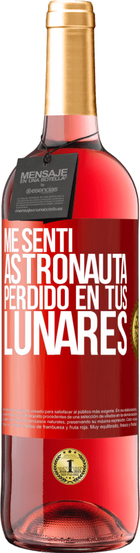 29,95 € Envío gratis | Vino Rosado Edición ROSÉ Me sentí astronauta, perdido en tus lunares Etiqueta Roja. Etiqueta personalizable Vino joven Cosecha 2024 Tempranillo