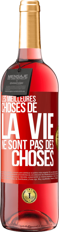 29,95 € Envoi gratuit | Vin rosé Édition ROSÉ Les meilleures choses de la vie ne sont pas des choses Étiquette Rouge. Étiquette personnalisable Vin jeune Récolte 2024 Tempranillo