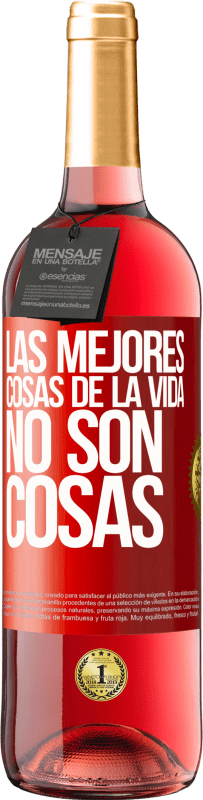 29,95 € Envío gratis | Vino Rosado Edición ROSÉ Las mejores cosas de la vida no son cosas Etiqueta Roja. Etiqueta personalizable Vino joven Cosecha 2024 Tempranillo